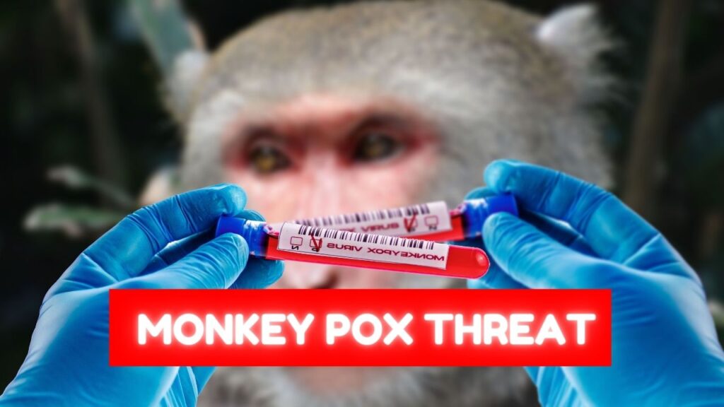 monkey pox global threat | monkey pox वाइरस वैश्विक खतरा